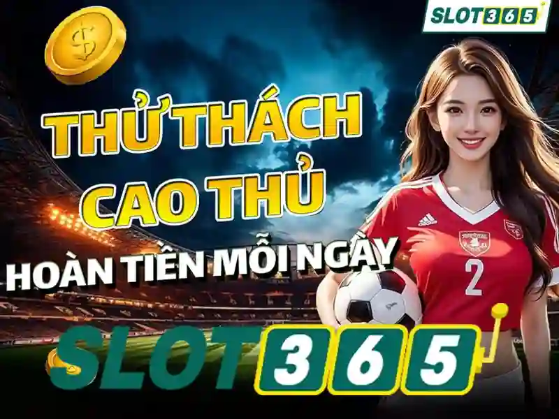 Khuyến mãi Slot365 - Trải nghiệm Slot365 nổ hũ và tải app an toàn Soi kèo hiệp 1