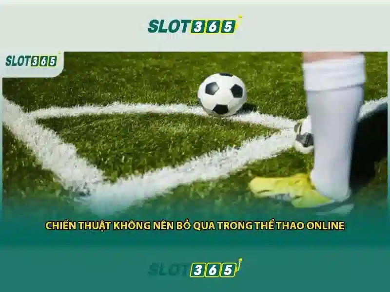 Slot365 - Trải nghiệm sòng bạc trực tuyến tại Việt Nam Soi kèo hiệp 1